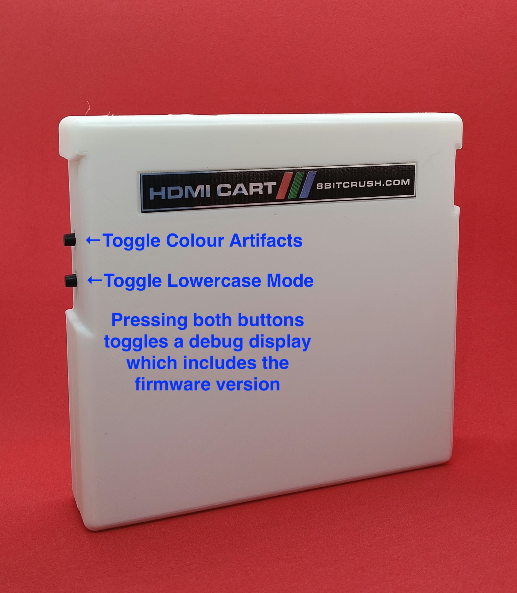 HDMI Cart with the two side buttons labelled for colour artifacts, lowercase, and both together for debug